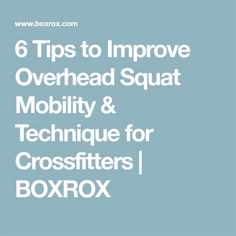 6 Tips To Improve Overhead Squat Mobility And Technique For Crossfitters