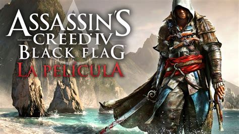 Assassin s Creed 4 Black Flag Película Completa en Español Full