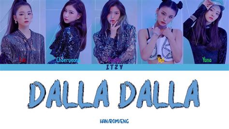 Nan jigeum naega joha naneun naya. Music Lyrics ITZY - Dalla Dalla (Han_Rom_Eng_Colorcoded ...