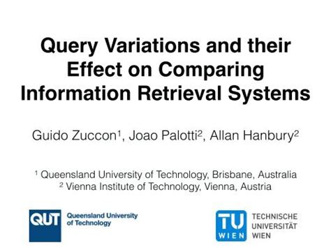 Query Variations And Their Effect On Comparing Information Retrieval