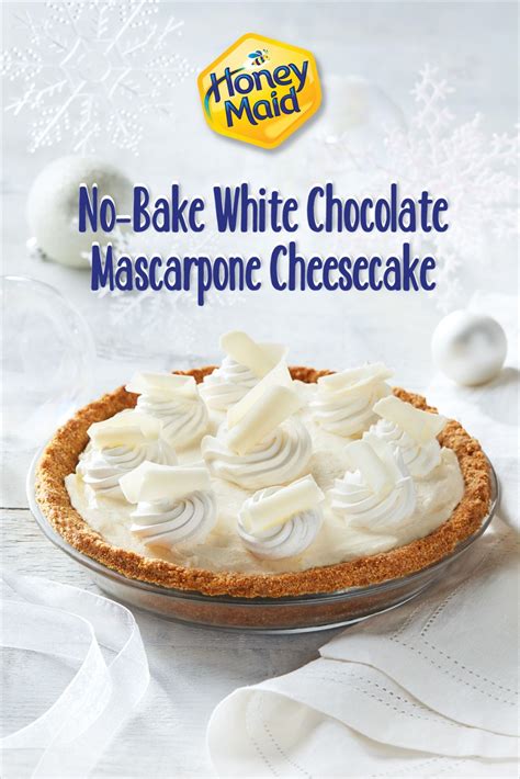 Honey Maid No Bake White Chocolate Mascarpone Cheesecake Eat Dessert