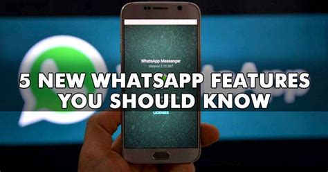 5 New Whatsapp Features You Should Know About