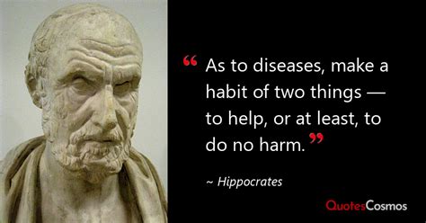 “as to diseases make a habit of two…” hippocrates quote