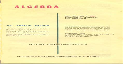 Álgebra es un libro del matemático cubano aurelio baldor. Baldor algebra pdf