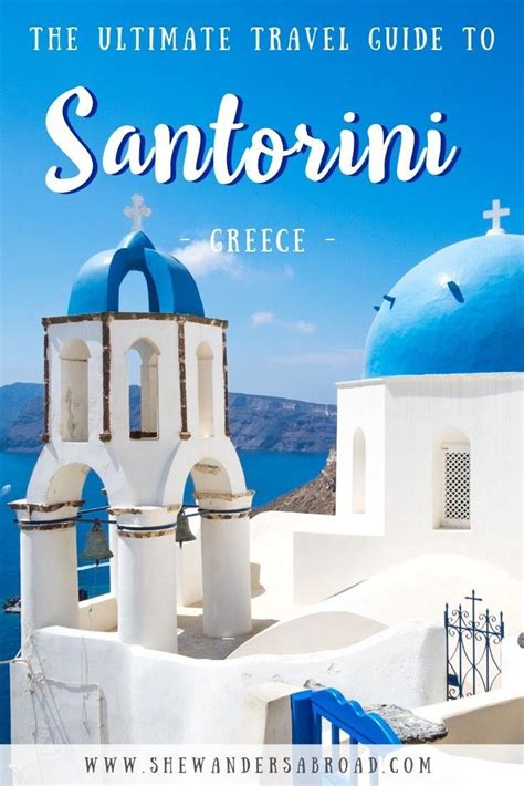 The Ultimate Santorini Travel Guide For First Timers Santorini Travel