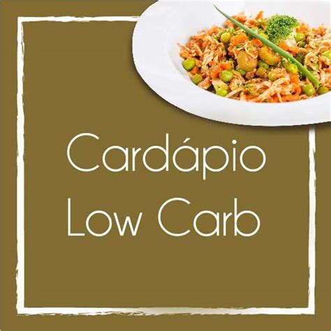 Cardápio Low Carb E Paleo Completo Com Receitas Low Carb Receita Natureba