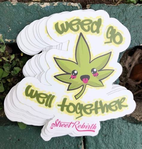 Weed Go Well Together Sticker One 4 Inch Waterproof Vinyl 420 Weed