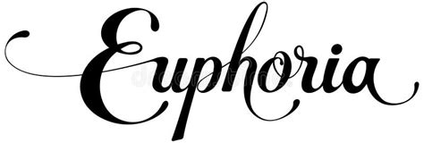 Euphoria Custom Calligraphy Text Stock Illustration Illustration Of