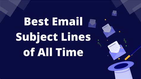 Updated 219 Best Email Subject Lines Of All Time