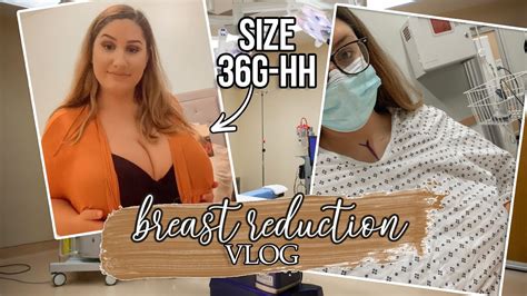 My Breast Reduction Surgery Vlog From A G Hh Youtube