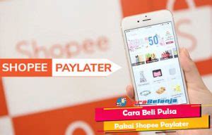Oleh kang amirdiposting pada 7 desember 20207 sekarang untuk mendapatkan pulsa gratis lewat android adalah sangat mungkin, hanya banyak banget yah aplikasinya. 8 Cara Beli Pulsa Pakai Shopee Paylater 2021 : Syarat & Biaya