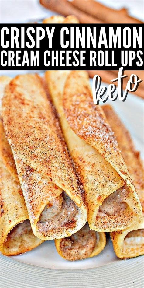 Keto Crispy Cinnamon Cream Cheese Roll Ups Easy To Make
