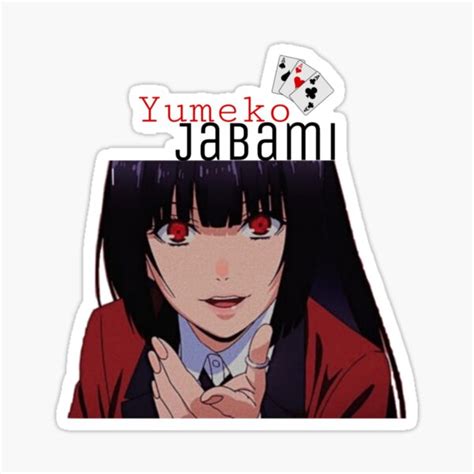 Yumeko Jabami T Shirt And Stickers Case Phone Sticker For Sale By