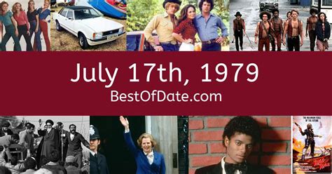 July 17 1979 Facts Nostalgia And News