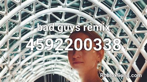 Bad Guys Remix Roblox Id Roblox Music Codes