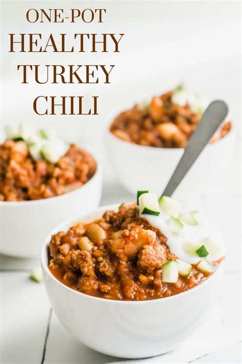 One Pot Healthy Turkey Chili Recipe In A Bowl
