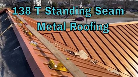 138 T Standing Seam Metal Roofing 5 Reasons Why This Type Of Metal