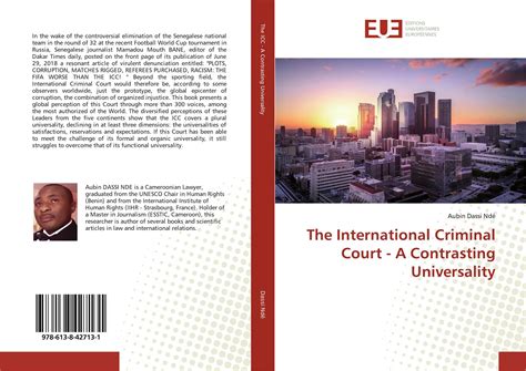 The International Criminal Court A Contrasting Universality 978 613
