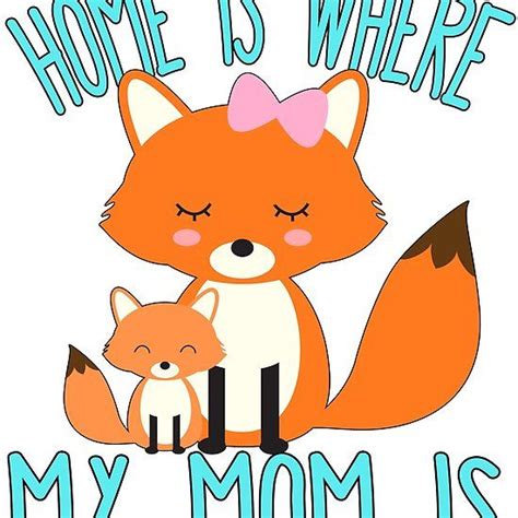 Home Is Where My Mom Is Quote Mother And Baby Fox Tapestry Throw Wall Tapestry Mother Quotes