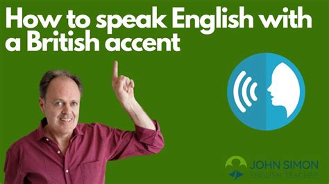 How To Speak English With A British Accent Youtube