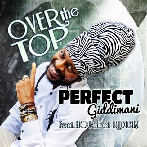 Achis Reggae Blog Roam Free A Review Of Over The Top By Perfect