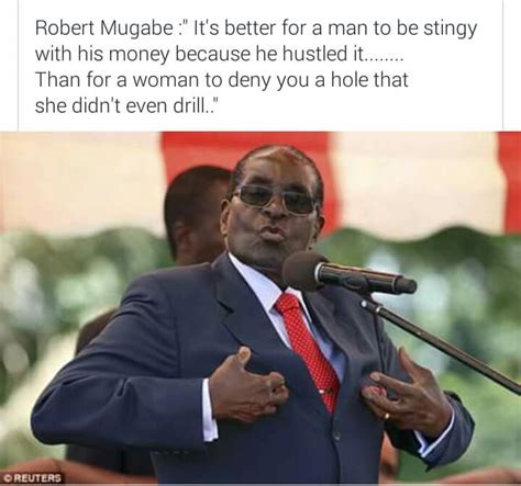 Funny Memorable Quotes From President Robert Mugabe Jokes Etc Nigeria