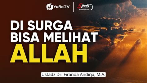 Melihat Allah Di Surga Bagaimana Cara Melihat Allah Di Akhirat