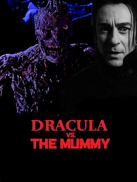Dracula Vs The Mummy Poster By Steveirwinfan96 On Deviantart