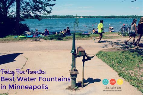 Friday Five Favorites Best Water Fountains In Minneapolis The Right Fits