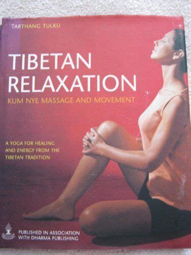 tibetan relaxation kum nye massage and movement a yoga for healing and ene ebay