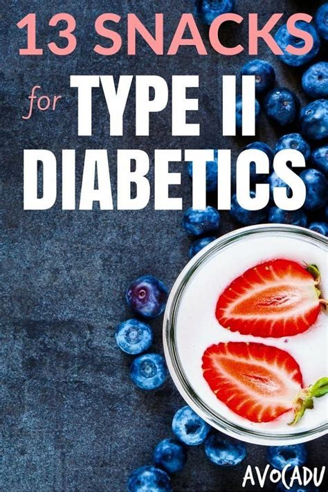 Make for low calories snacks that you can enjoy anytime. 13 Snacks for Type II Diabetics #diabeticlifestyle ...