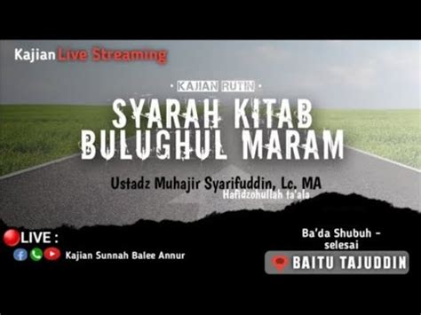 Live Kajian Rutin Balee An Nur Aceh Ust Muhajir Syarifuddin