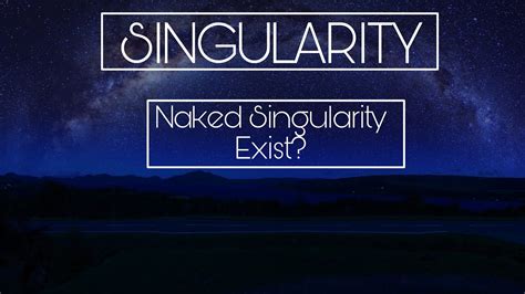 What Is Singularity Naked Singularity Exist All You Need To Know