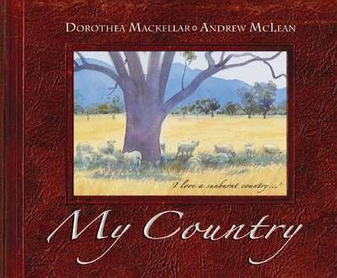 My Country By Dorothea Mackellar Hardcover 9781862917309 Buy Online