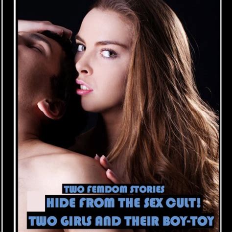Hide From The Sex Cult Two Girls And Their Boy Toy Hardcore Erotica