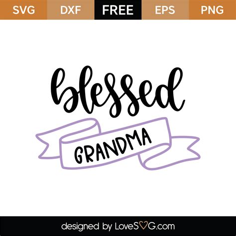 Free Blessed Grandma SVG Cut File | Lovesvg.com
