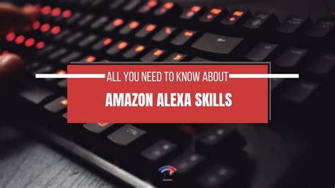 All You Need To Know About Amazon Alexa Skills Iotedu