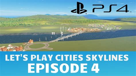 Lets Play Cities Skylines Épisode 4 Ps4 Youtube