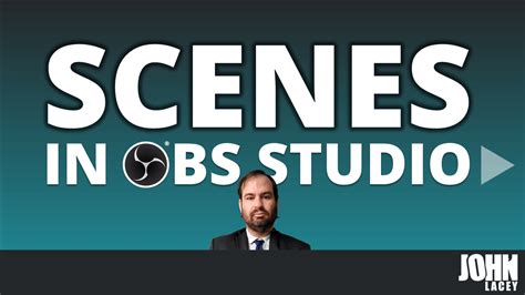 Working With Scenes In OBS Studio Learn Livestreaming