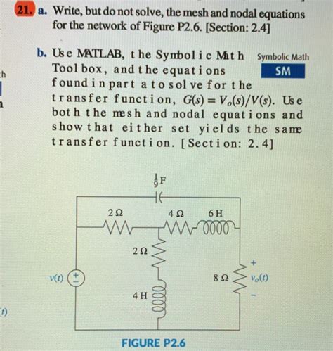 Solved 21 A Write But Do Not Solve The Mesh And Nodal Chegg Com