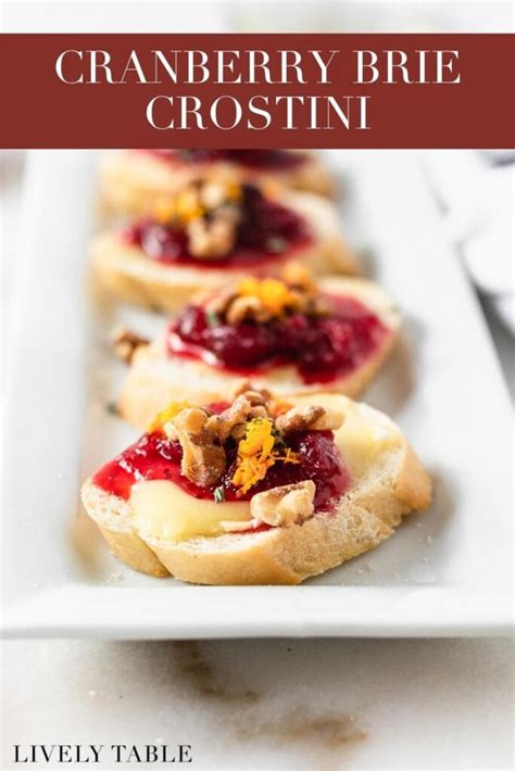 Easy Cranberry Brie Crostini Lively Table