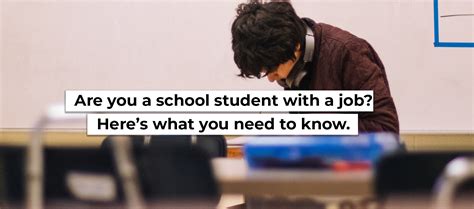 Are You A School Student With A Job Heres What You Need To Know