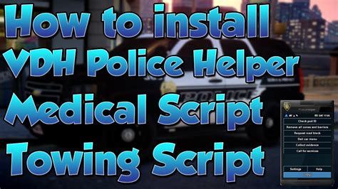 How To Install Scripts Vdh Police Helper Medical Towing Script