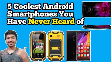 5 Coolest Android Smartphones You Have Never Heard Youtube