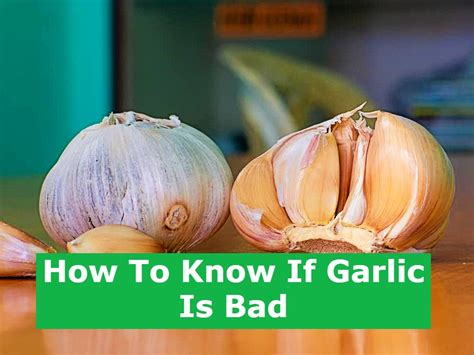 How To Know If Garlic Is Bad