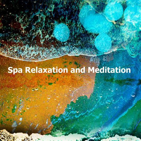 Spa Relaxation And Meditation Álbum De Spa Relaxation And Spa Spotify