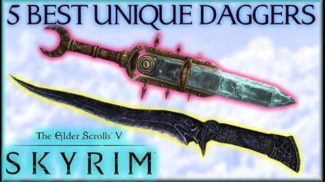 5 Strongest Unique Daggers Locations In Tesv Skyrim Se Caedos