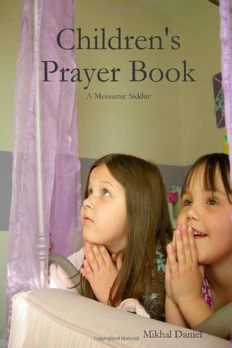 Childrens Prayer Book A Messianic Siddur Daniel Mikhal