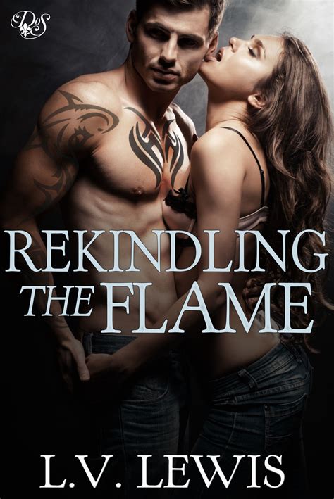 lvlewis rekindling the flame hot reads books old flame