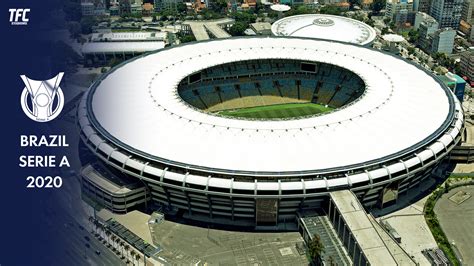Brasileiro Série A 2020 Stadiums - TFC Stadiums